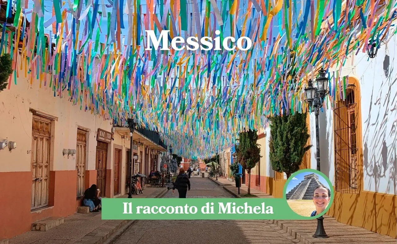 Messico - Il racconto di Michela
